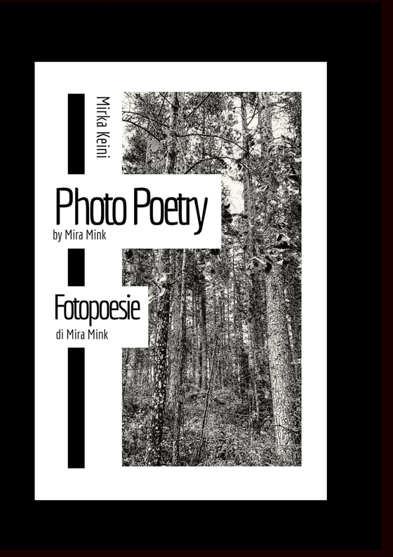 Photo Poetry by Mira Mink: Fotopoesie di Mira Mink