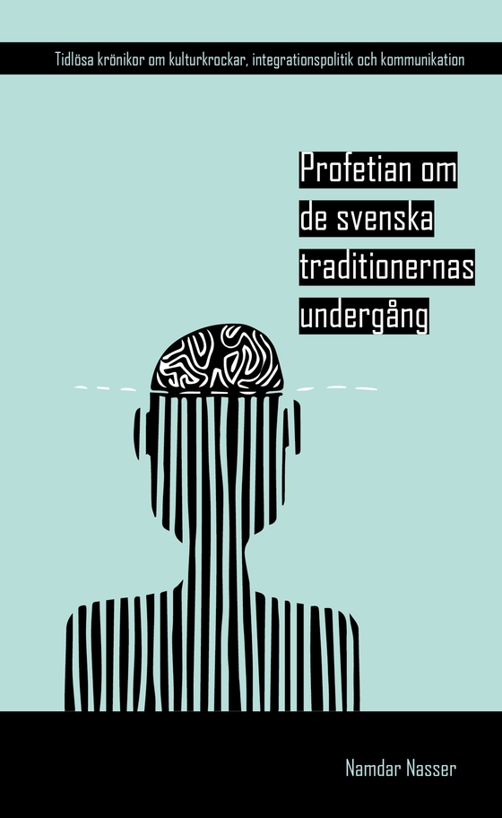 Profetian om de svenska traditionernas undergång