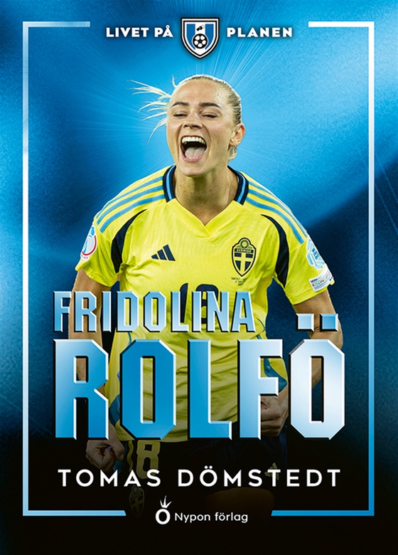 Livet på planen - Fridolina Rolfö