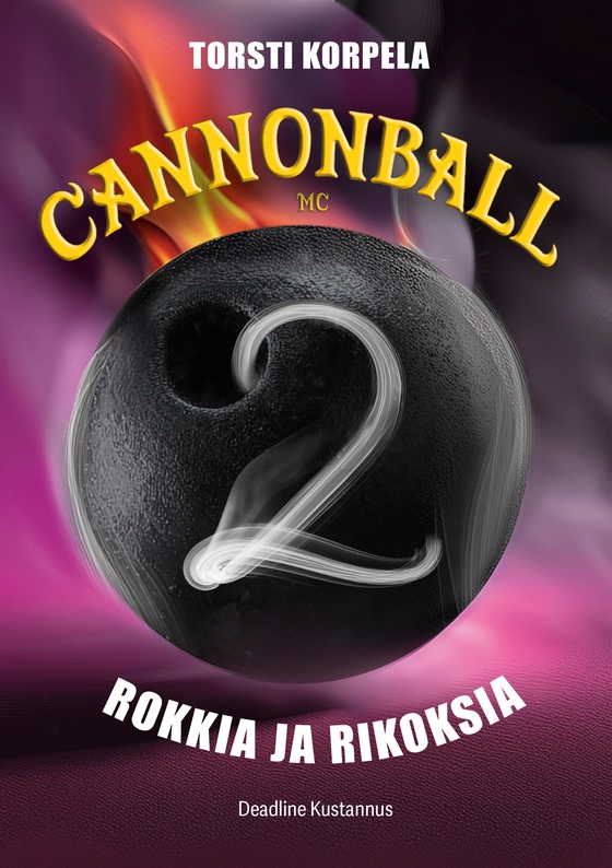 Cannonball MC 2 (e-bok) av Torsti Korpela