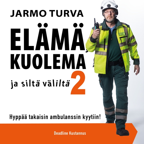Elämä, kuolema ja siltä väliltä 2