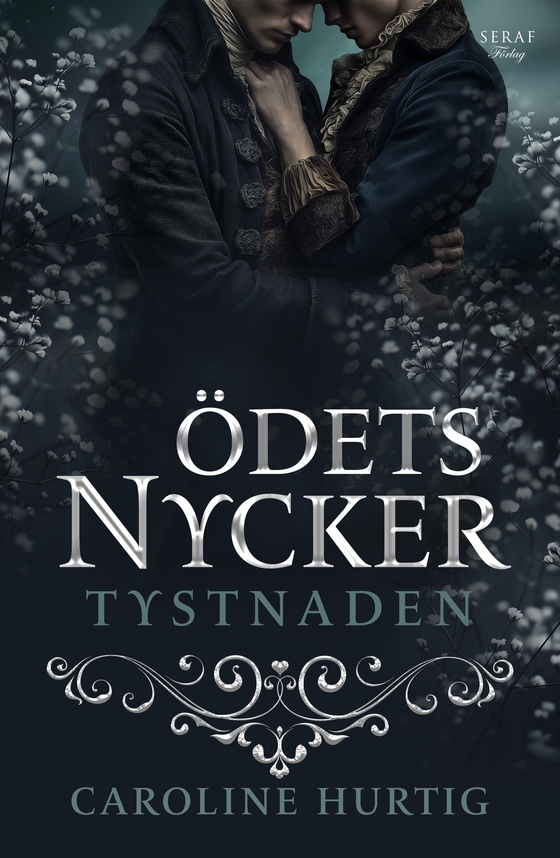 Ödets nycker: Tystnaden (e-bok) av Caroline Hurtig