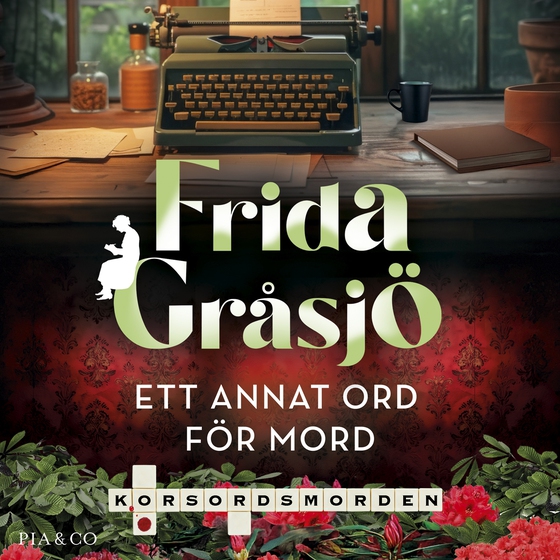 Ett annat ord för mord (ljudbok) av Frida Gråsjö
