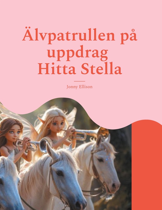 Älvpatrullen på uppdrag: Hitta Stella