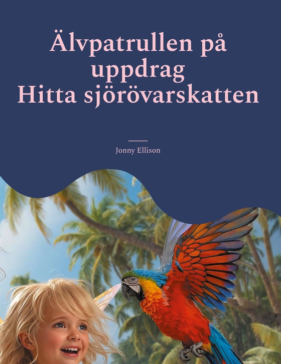 Älvpatrullen på uppdrag: Hitta sjörövarskatten