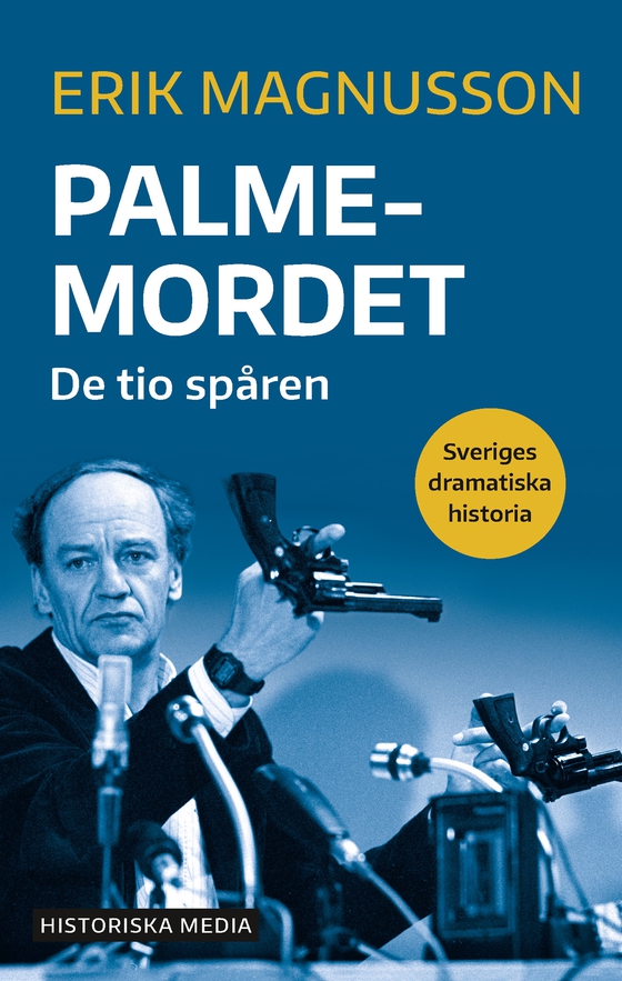  Palmemordet : De tio spåren