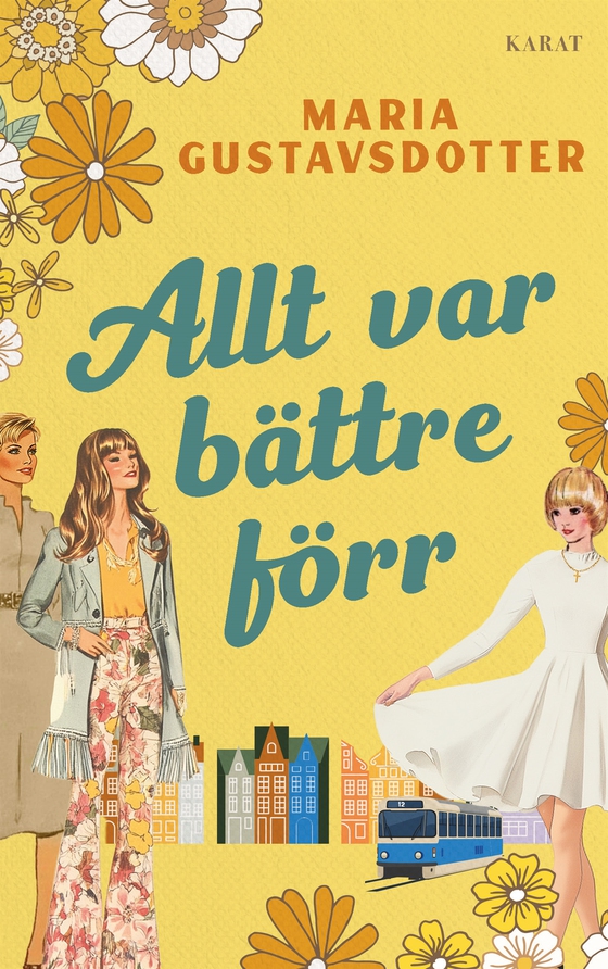 Allt var bättre förr