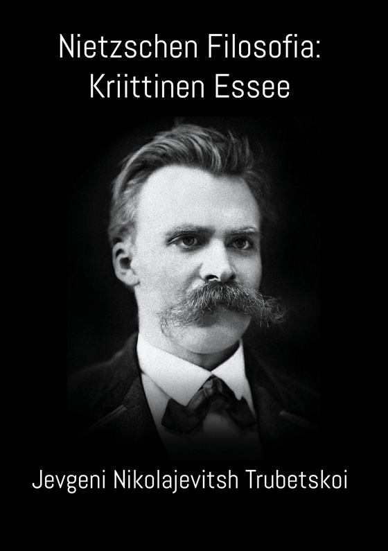 Nietzschen Filosofia: Kriittinen Essee