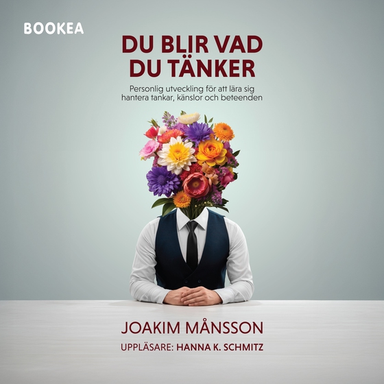 Du blir vad du tänker (ljudbok) av Joakim Månsson