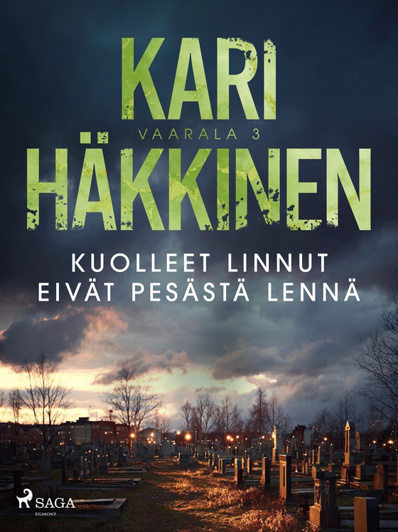 Kuolleet linnut eivät pesästä lennä