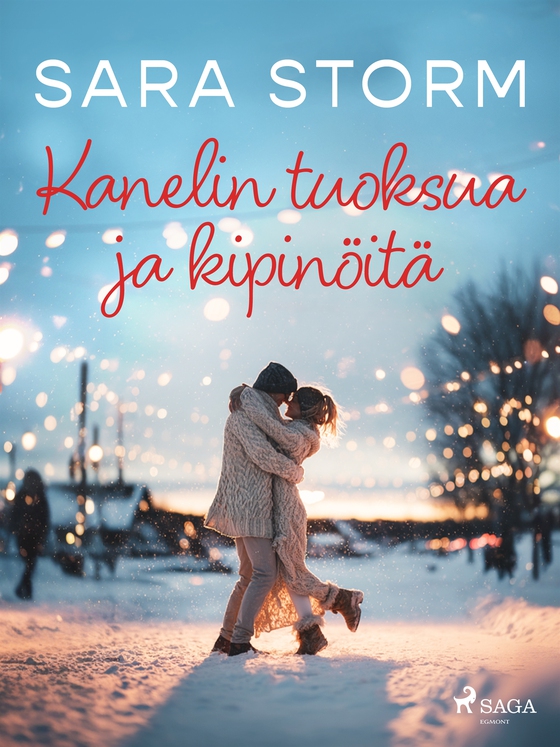 Kanelin tuoksua ja kipinöitä (e-bok) av Sara Storm