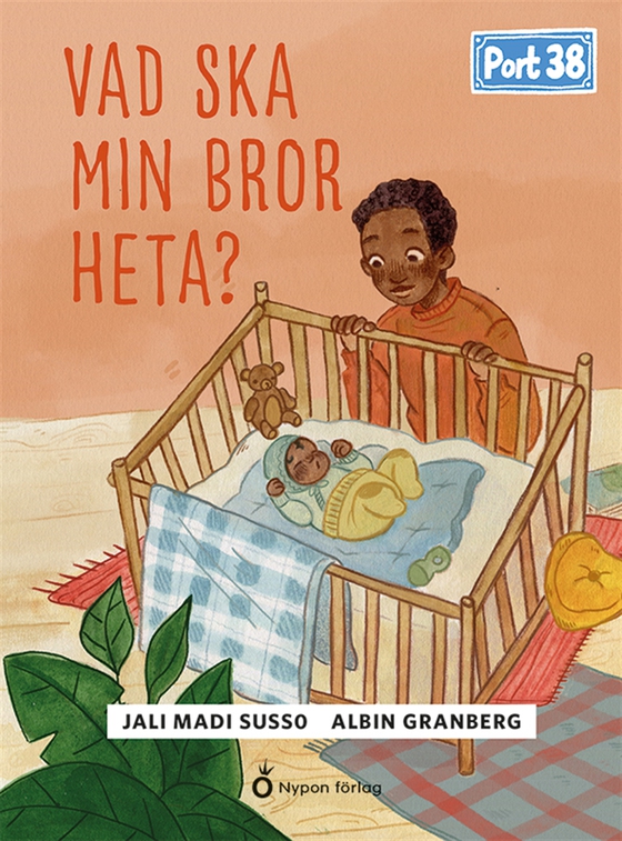 Port 38 - Vad ska min bror heta?