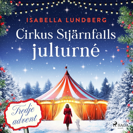Cirkus Stjärnfalls julturné: Tredje advent