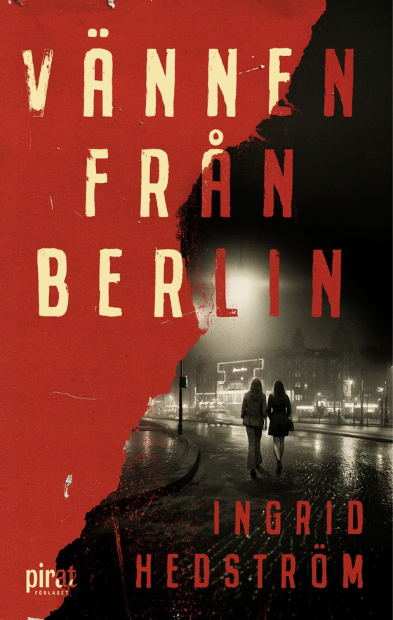 Vännen från Berlin (e-bok) av Ingrid Hedström