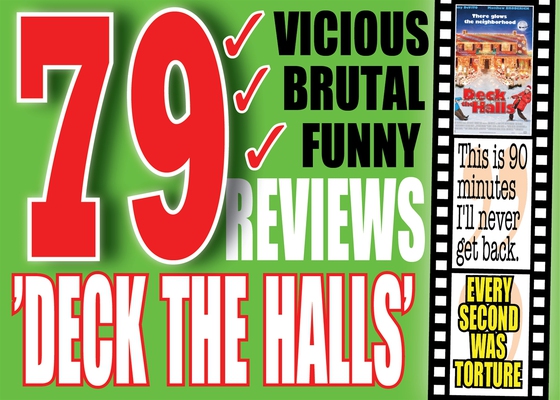 The 79 most vicious reviews of the movie ”Deck the Halls”