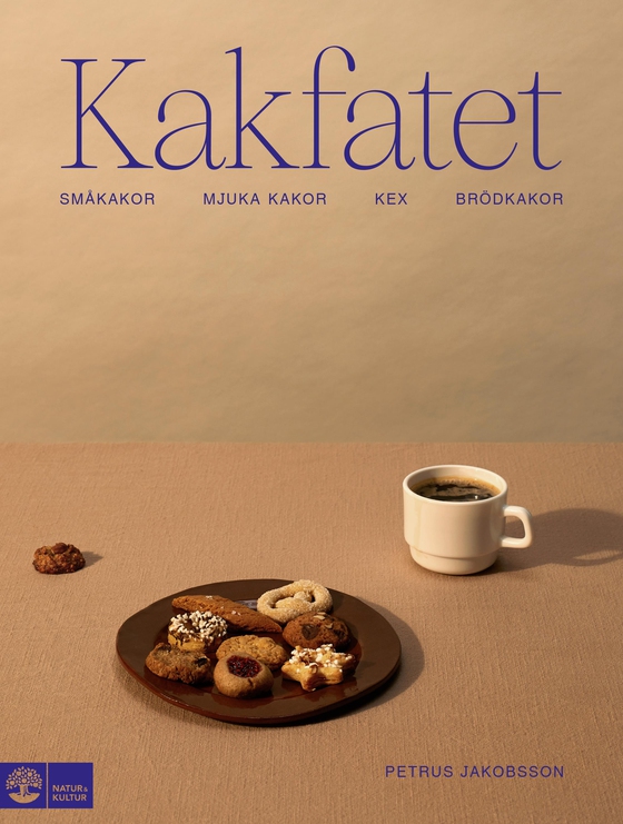 Kakfatet : småkakor, mjuka kakor, kex & brödkakor (e-bok) av Petrus Jakobsson