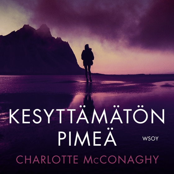 Kesyttämätön pimeä (ljudbok) av Charlotte McConaghy