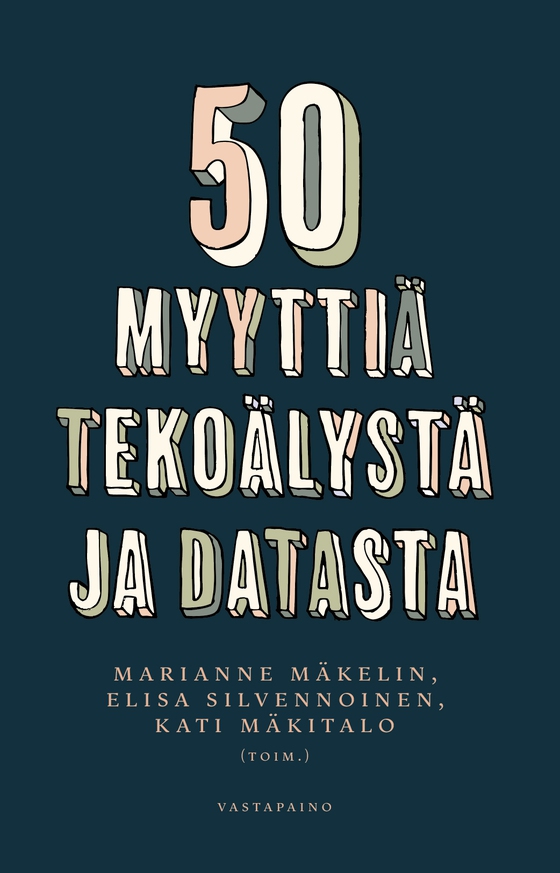 50 myyttiä tekoälystä ja datasta
