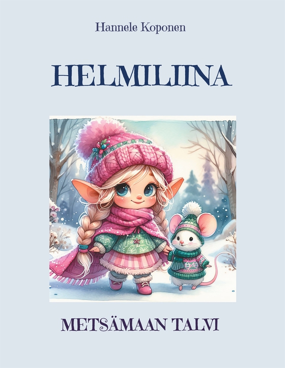 Helmiliina ja Metsämaan  talvi