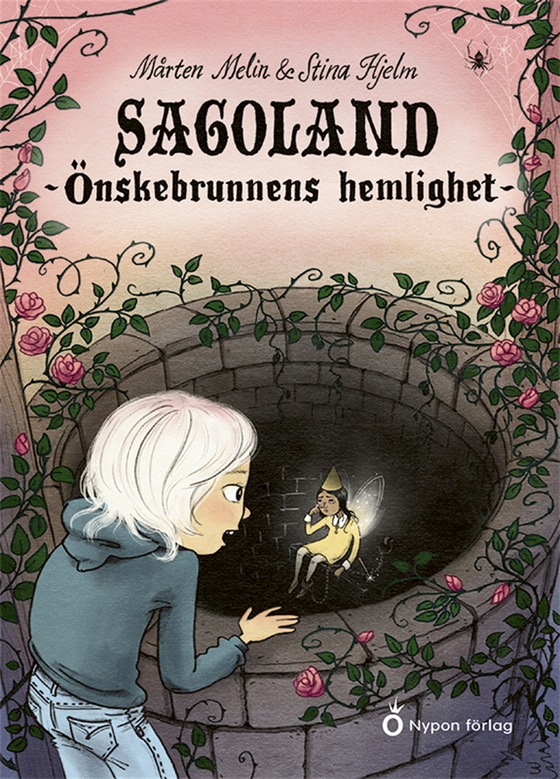 Sagoland - Önskebrunnens hemlighet (e-bok) av Mårten Melin