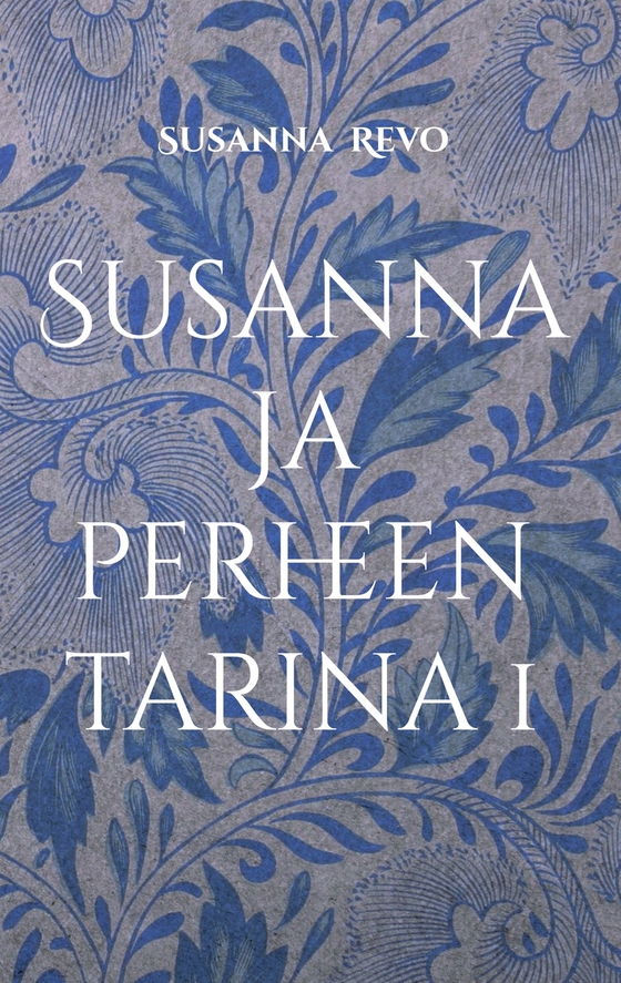 Susanna ja perheen tarina 1