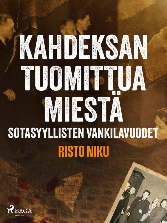 Kahdeksan tuomittua miestä – Sotasyyllisten vankilavuodet (e-bok) av Risto Niku