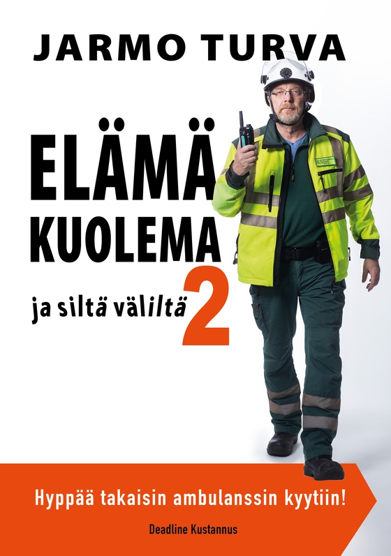 Elämä, kuolema ja siltä väliltä 2