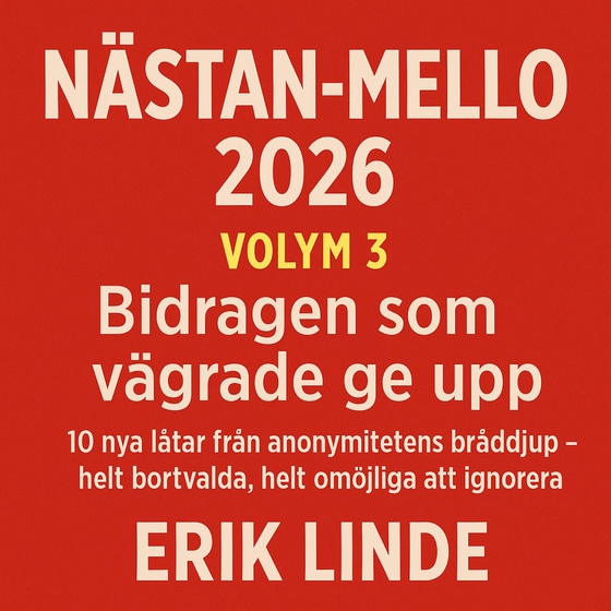 Nästan-Mello 2026 – Volym 3 - Bidragen som vägrade ge upp