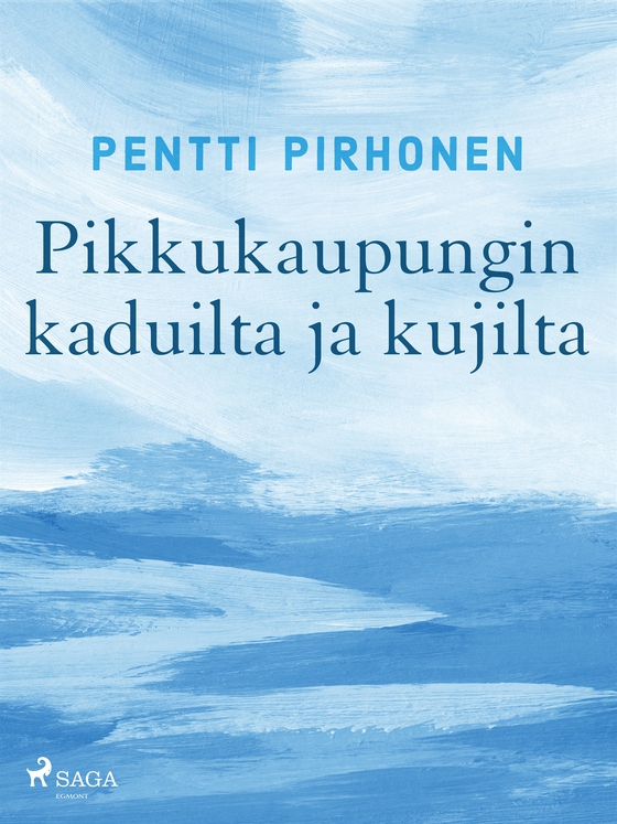 Pikkukaupungin kaduilta ja kujilta