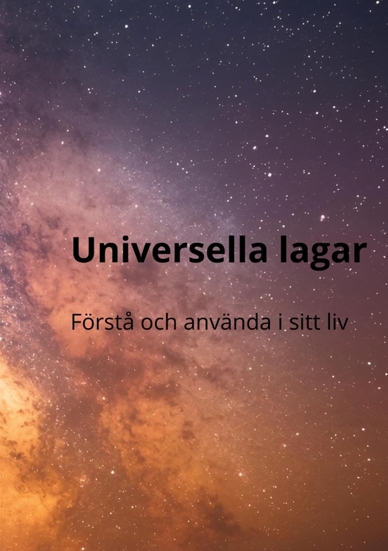 Universella lagar: Förstå och använda i sitt liv.