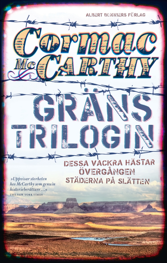 Gränstrilogin : Dessa vackra hästar. Övergång. Städerna på slätten