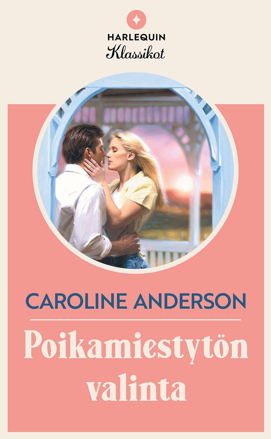 Poikamiestytön valinta (e-bok) av Caroline Anderson