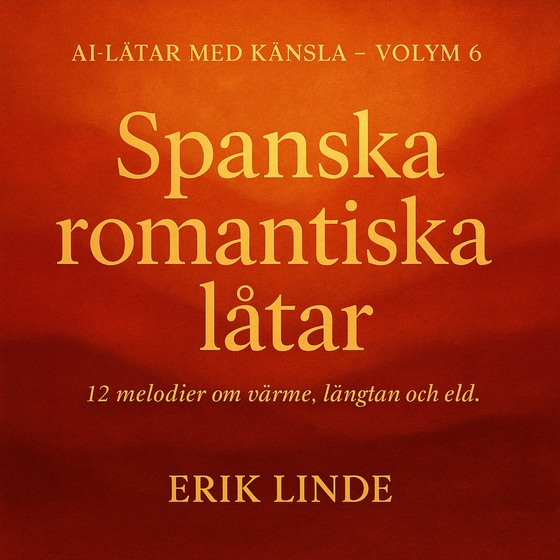Spanska romantiska låtar. 12 melodier om värme, längtan och eld