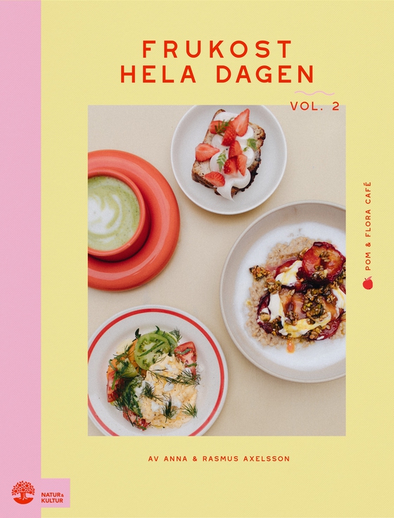 Frukost hela dagen. Vol 2 (e-bok) av Anna Axelsson