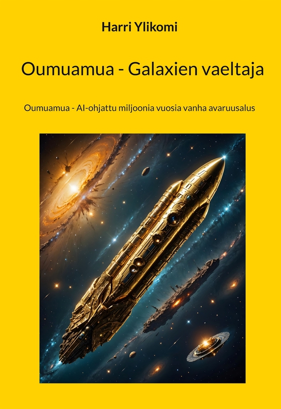 Oumuamua - Galaxien vaeltaja: Oumuamua - AI-ohjattu miljoonia vuosia vanha avaruusalus