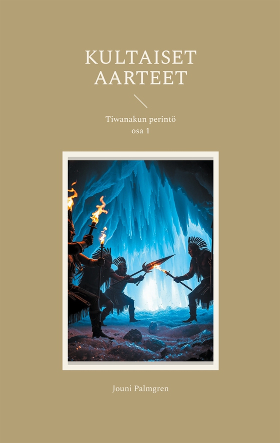 Kultaiset aarteet: Tiwanakun perintö