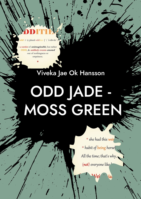 ODD JADE - moss green: PART I - Who is She ?