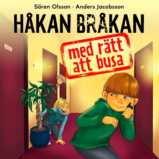 Håkan Bråkan - med rätt att busa