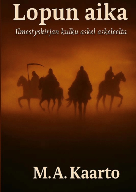 Lopun aika: Ilmestyskirjan kulku askel askeleelta