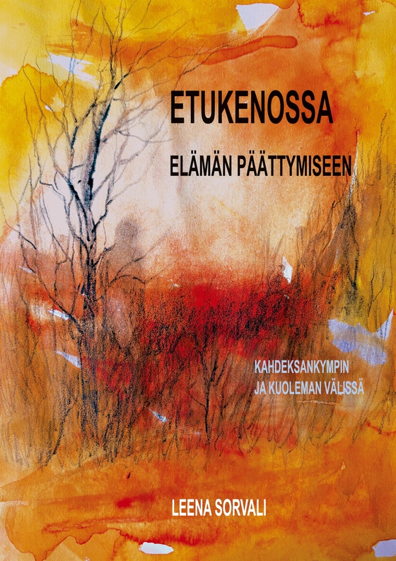Etukenossa elämän päättymiseen: Kahdeksankympin ja kuoleman välissä