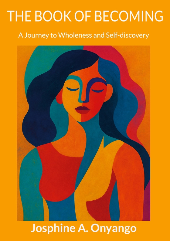 The Book Of Becoming: A Journey to Wholeness and Self-discovery