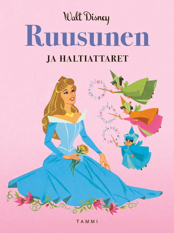 Disney. Ruusunen ja haltiattaret