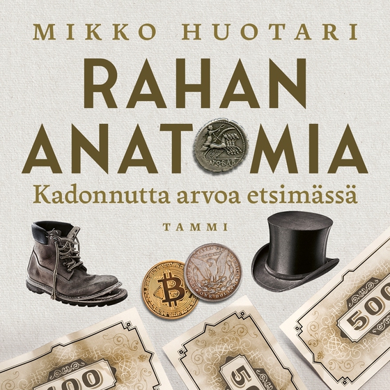 Rahan anatomia (ljudbok) av Mikko Huotari