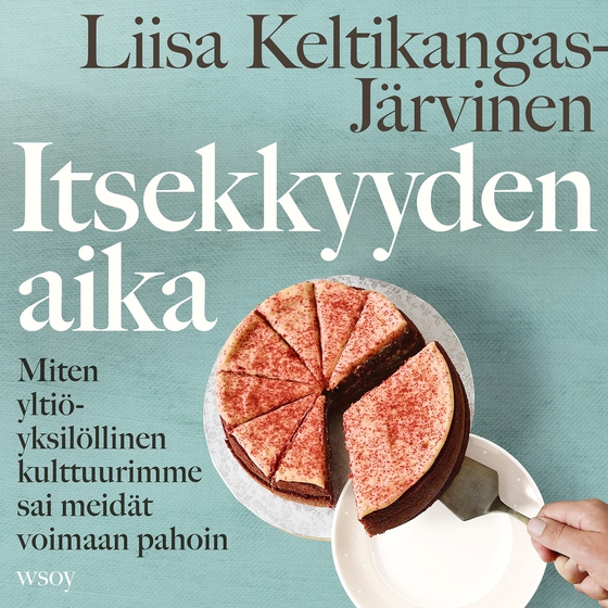 Itsekkyyden aika