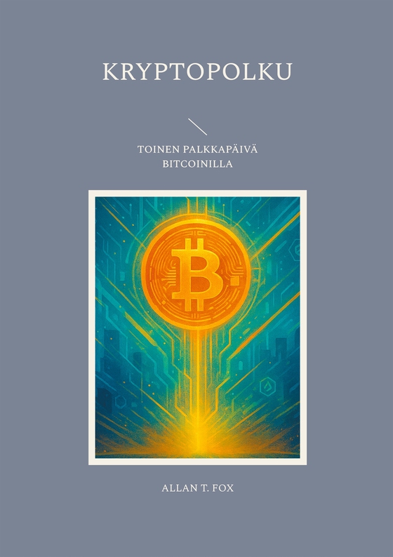 Kryptopolku: Toinen palkkapäivä Bitcoinilla