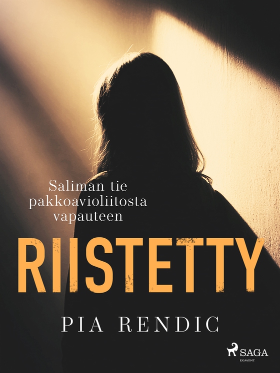 Riistetty – Saliman tie pakkoavioliitosta vapauteen