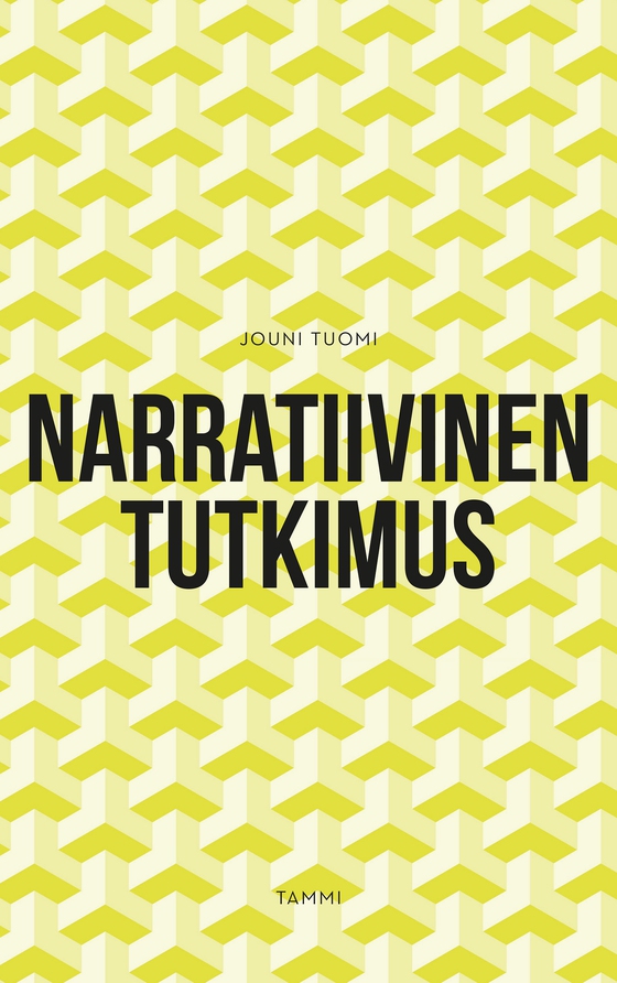 Narratiivinen tutkimus (e-bok) av Jouni Tuomi