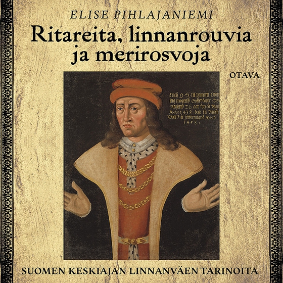 Ritareita, linnanrouvia ja merirosvoja