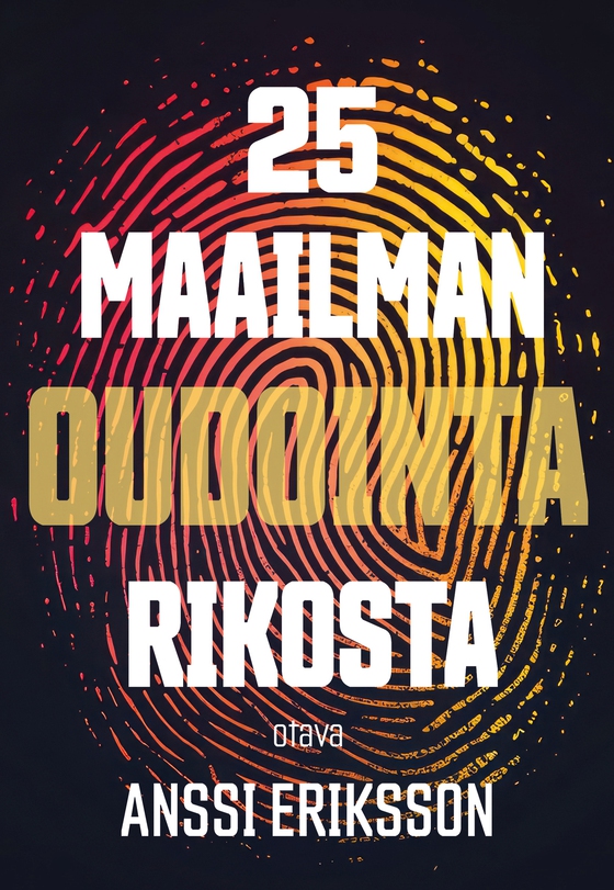 25 maailman oudointa rikosta (e-bok) av Anssi Eriksson