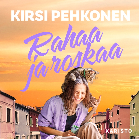 Rahaa ja roskaa